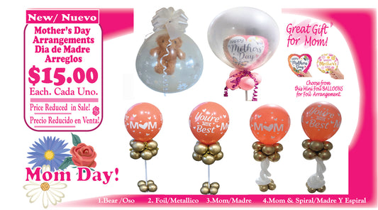 Mother's Day Balloon Arrangements/Dia de la Madre Arreglos de globo! Assorted Colors/Colores Variados.